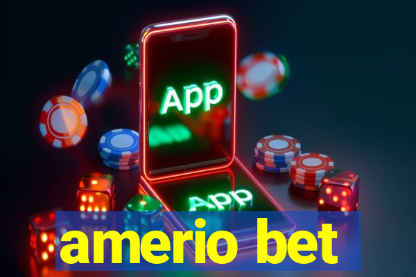 amerio bet